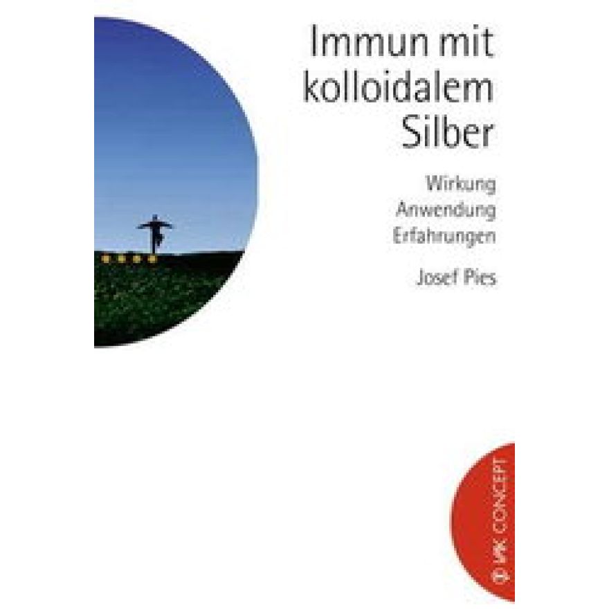 Immun mit kolloidalem Silber, Josef Pies